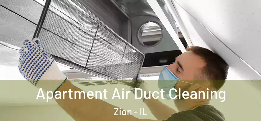  Apartment Air Duct Cleaning Zion - IL
