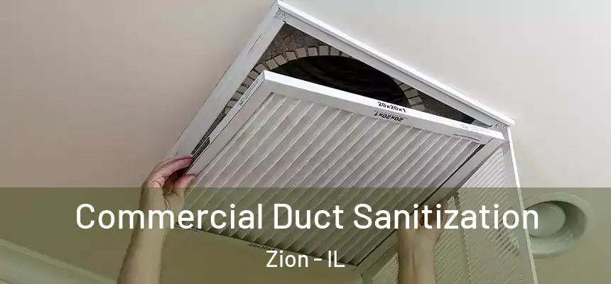  Commercial Duct Sanitization Zion - IL