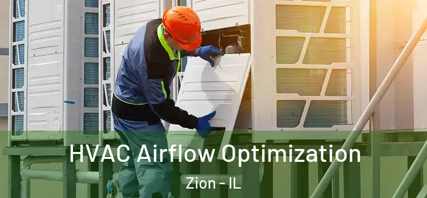 HVAC Airflow Optimization Zion - IL