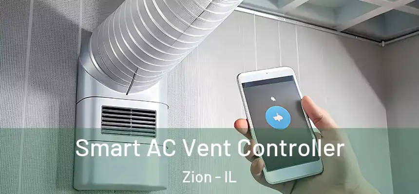  Smart AC Vent Controller Zion - IL